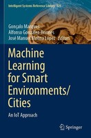 Machine Learning For Smart Environments/Cities GonçAlo Marques