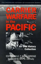 Carrier Warfare in the Pacific: An Oral History Collection (SMITHSONIAN HIST...