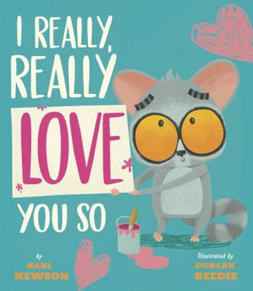 I Really, Really Love You So Hardcover Karl Newson