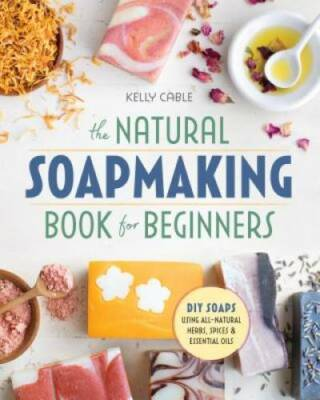 #ad The Natural Soap Making Book for Beginners: Do It Yourself Soaps Using Al GOOD $6.96