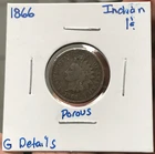 1866 1C Indian Head Cent G Details Porous