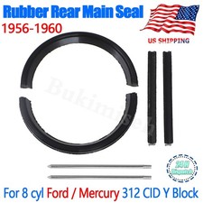Rear Main Seal For 8 cyl Ford / Mercury 312 C...
