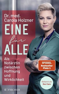 Eine für alle Als Notärztin zwischen Hoffnung und Wirklichkeit | Doc Caro erz...