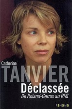 Deklassiert: Von Roland-Garros zum RMI, Catherine Tanvier