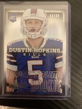 Dustin Hopkins rookie card /99 spectrum rookie. rookie card picture