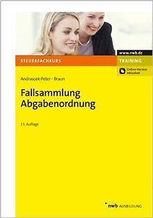 Fallsammlung Abgabenordnung: Online-Version inklusi... | Buch | Zustand sehr gut - Ramona Andrascek-Peter (Autor), Wernher Braun (Autor)