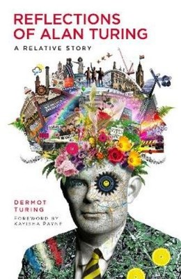 Dermot Turing Reflections of Alan Turing (Paperback)