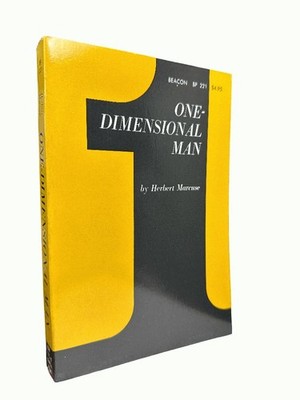 One Dimensional Man: Studies in the Ideology of Advanced Industrial Society