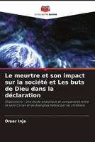 Omer Inja | Le Meurtre Et Son Impact Sur La SociéTé Et Les Buts De Dieu Dans...