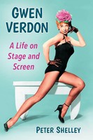Gwen Verdon A Life On Stage And Screen Peter Shelley Taschenbuch Englisch 2015