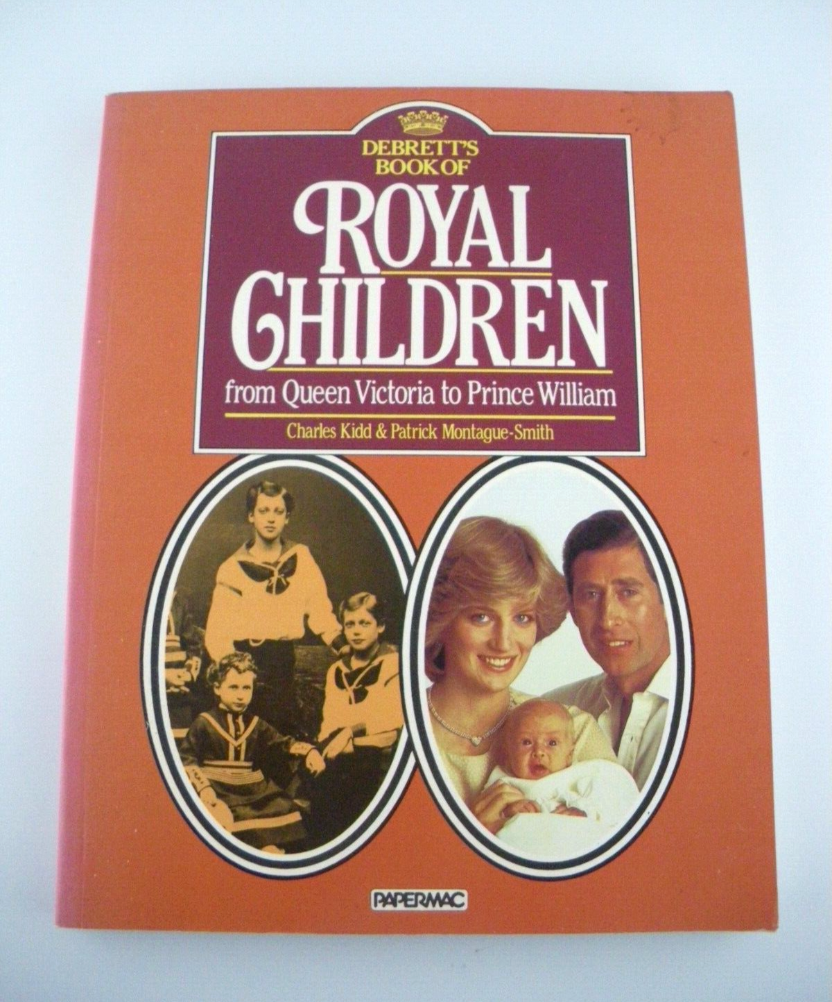 Debrett's Book of Royal Children by Charles Kidd (Paperback, 1983)
