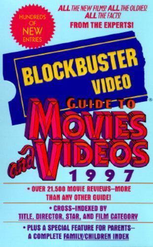 Blockbuster Guide to Movies and Videos 1997 by Blockbuster 