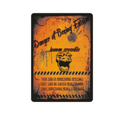 Schild Hinweisschild Hinweis ''Danger Of Being Eaten'' Human Crocodile Zombie Booh