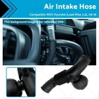 Air Intake Hose Suitable For Hyundai iLoad iMax Petrol 2.4L G4KC G4KG 2008-2018