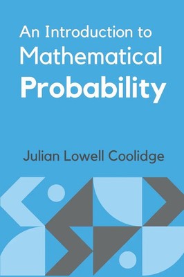 Julian Lowell Coolidge | An Introduction to Mathematical Probability | Buch