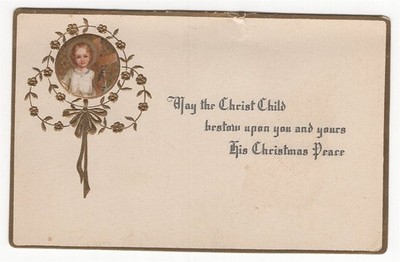 May the Christ Child Bestow Upon You and Yours Christmas Peace Antique Postcard