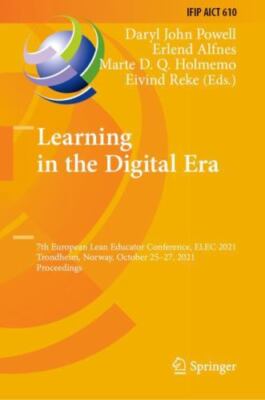 Learning in the  Era : 7th European Lean Educator Conference, Elec 2021, Tron...