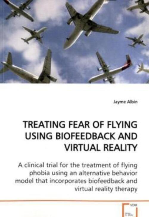 Thumbnail - Jayme Albin | Treating Fear Of Flying Using Biofeedback And Virtual