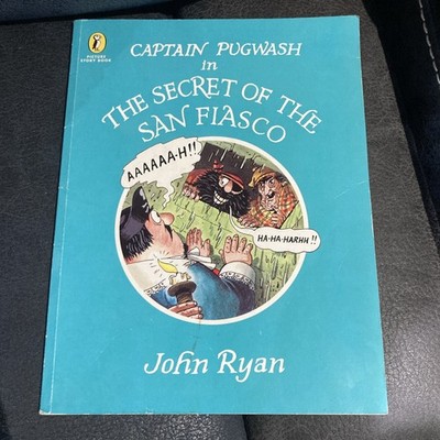 Captain Pugwash in the Secret of San Fiasco (Picture ... by John, Ryan Paperback
