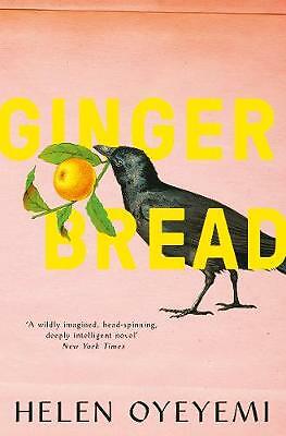 Gingerbread by Helen Oyeyemi (Paperback, 2020)