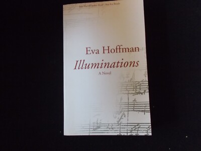 EVA HOFFMAN, ILLUMINATIONS , proof copy 2008
