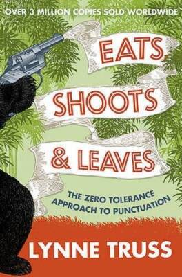 Eats, Shoots and Leaves - Paperback By Lynne Truss - GOOD