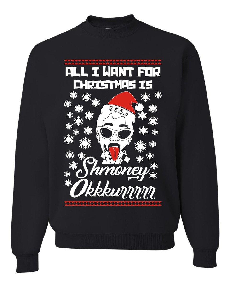 All I Want For Christmas Is Shmoney Okkkurrrr Cardi B Ugly Christmas Sweater