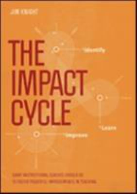 The Impact Cycle: What Instructional Coaches - 1506306861, Jim Knight, paperback
