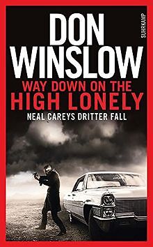 Way Down on the High Lonely: Neal Careys dritter Fa... | Buch | Zustand sehr gut