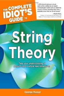 The Complete Idiots Guide to String Theory von Musser, ... | Buch | Zustand gut
