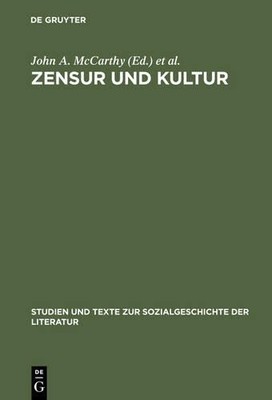 Zensur und Kultur by John a McCarthy, Werner Von Der Ohe - 9783484350519