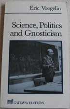 Science Politics and Gnosticism