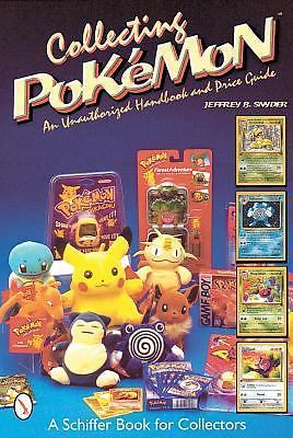 COLLECTING POKMON: An Unauthorised H- JEFFREY B SNYDER, 9780764310751, paperback