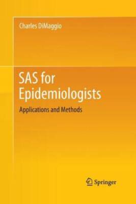 SAS for Epidemiologists: Applications and Methods - Paperback - GOOD