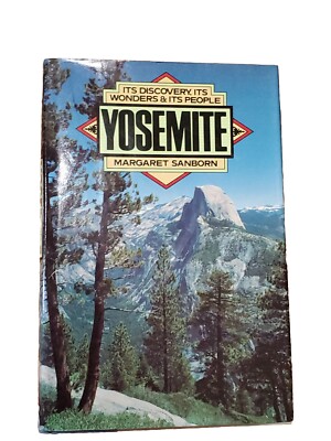 Yosemite,  Maragaret Sanborn 1981 First Edition HCDJ Map Illustrated Travel PARK