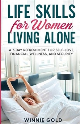 Life Skills for Women Living Alone (Paperback or Softback)
