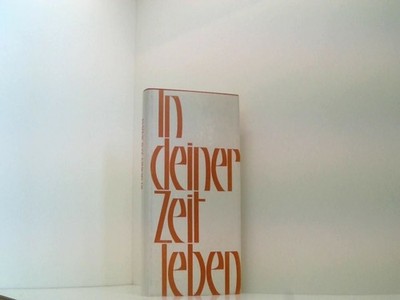 In deiner Zeit leben Nickel, Sabine: