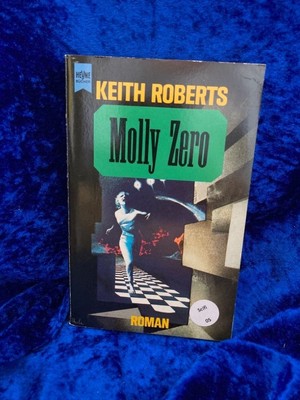 Molly Zero Aus dem Engl. übers. von Peter Pape / Heyne-Bücher / 6 / Heyne-Scienc