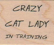 Crazy Cat Lady In Training 1 1/4 x 1 1/4" Mounted Rubber Stamp, Cat Stamp, Cat