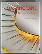 Max Ingrand: Du Verre a Lumiere Pierre-Emmanuel Martin-Vivier Fontana Arte