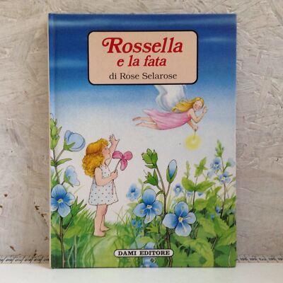 Buch - Rossella und die Fee - Selarose Rosen Damen 1988