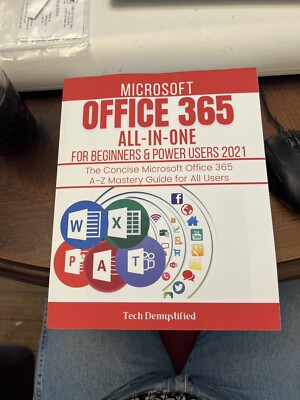Microsoft office 365 All in one beginners power users 2012 mastery Guide 