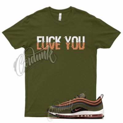 YOU T Shirt for N Air Max 97 Olive Rough Green Russet Orange Vapormax Plus 1