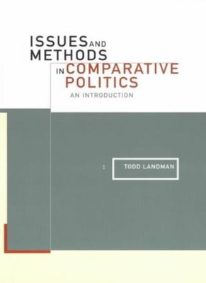 Themen und Methoden in der vergleichenden Politik: Eine Einführung, zu,
