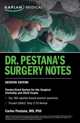 Dr. Pestana's Surgery Notes, Seventh Edition: Pocket-Sized Review for the Su...