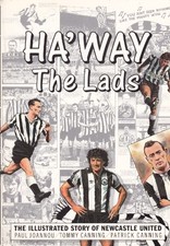 Ha'way the Lads!: Illustrated Story o..., Joannou, Paul