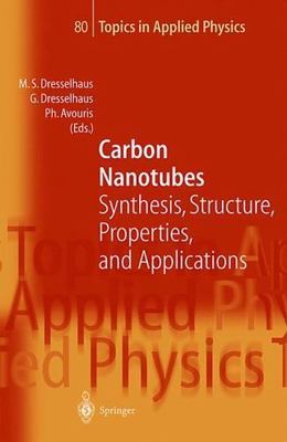 Carbon Nanotubes: Synthesis, Structure, Properties and Applications, , 978354041