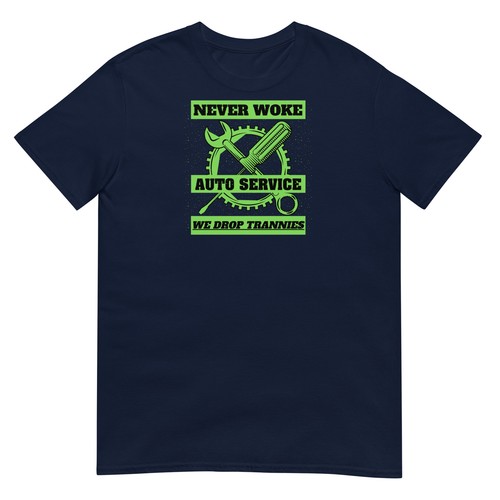 Anti Woke Shirt Funny Never Woke Auto Service We Drop Trannies Tee Shirt - Picture 4 of 9