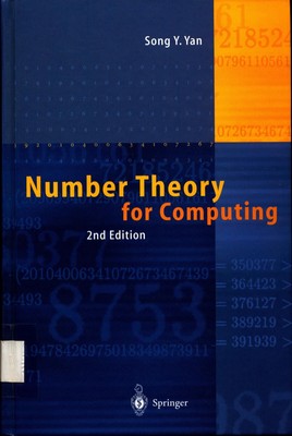 Number Theory for Computing Foreword by Martin E. Hellmann Yan, Song Y.: