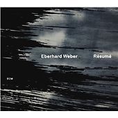 Eberhard Weber Resume CD Neu 602537094578